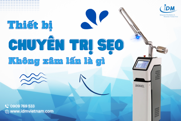 Máy chuyên trị sẹo không xâm lấn là gì