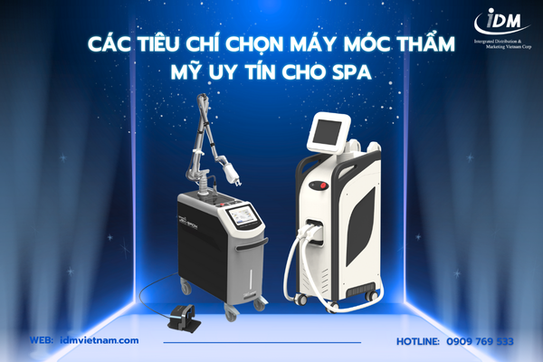 Các tiêu chí chọn máy móc thẩm mỹ uy tín