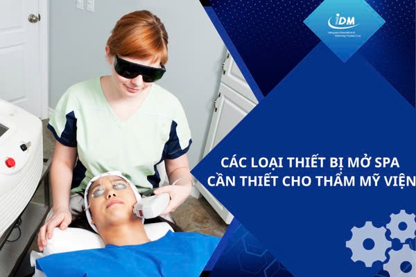 Các loại thiết bị mở spa cần thiết cho thẩm mỹ viện