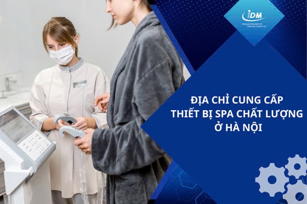 Địa chỉ cung cấp thiết bị spa chất lượng ở Hà Nội