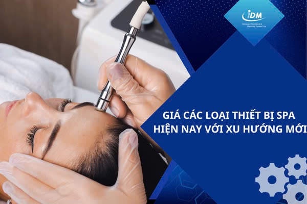 Giá các loại thiết bị spa hiện nay với xu hướng mới