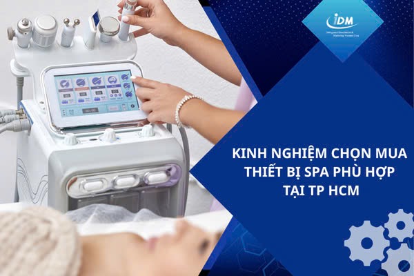 Kinh nghiệm chọn mua thiết bị spa phù hợp tại TP HCM