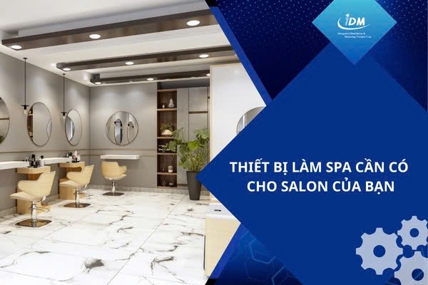 Thiết bị làm spa cần có cho salon của bạn