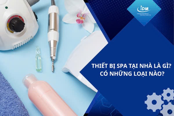 Thiết bị spa tại nhà là gì? Có những loại nào?