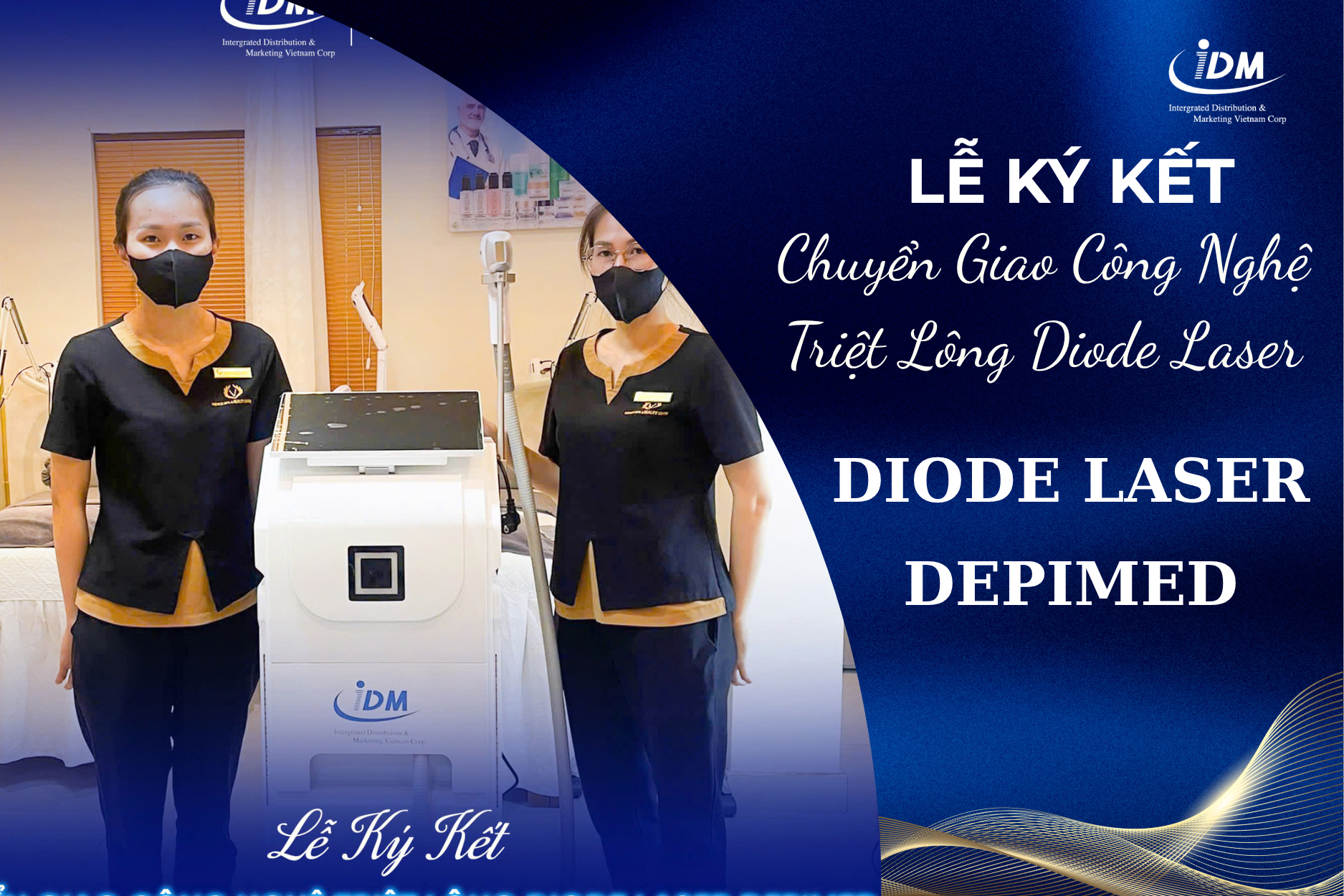 IDM VIỆT NAM CHUYỂN GIAO THÀNH CÔNG CÔNG NGHỆ TRIỆT LÔNG DIODE LASER DEPIMED TẠI SPA NINH THUẬN