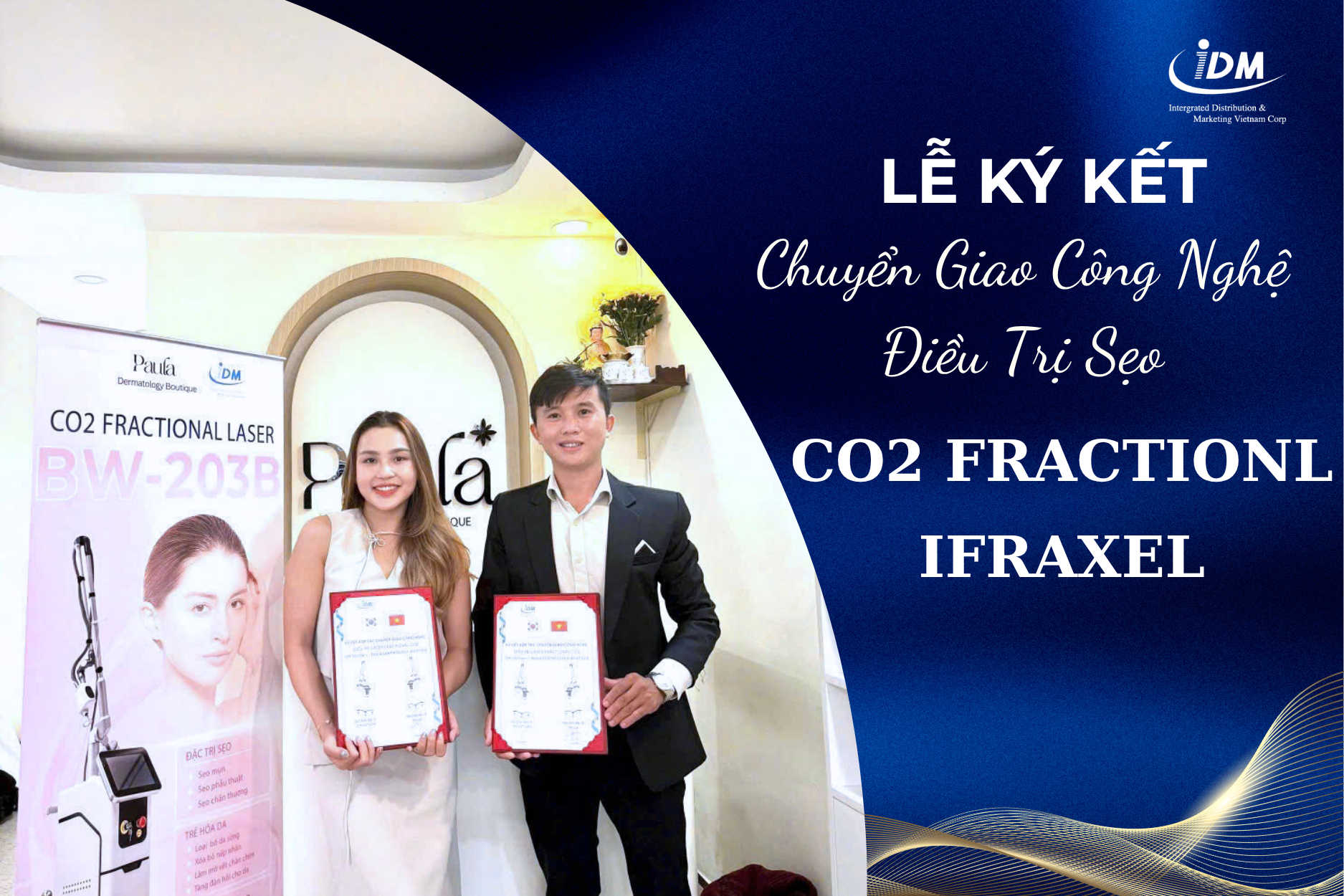 CHUYỂN GIAO CÔNG NGHỆ ĐIỀU TRỊ SẸO CHUYÊN SÂU CO2 FRACTIONAL IFRAXEL TẠI PAULA DERMATOLOGY BOUTIQUE