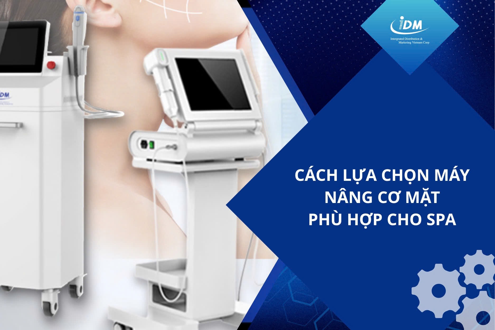 Cách lựa chọn máy nâng cơ mặt phù hợp cho spa