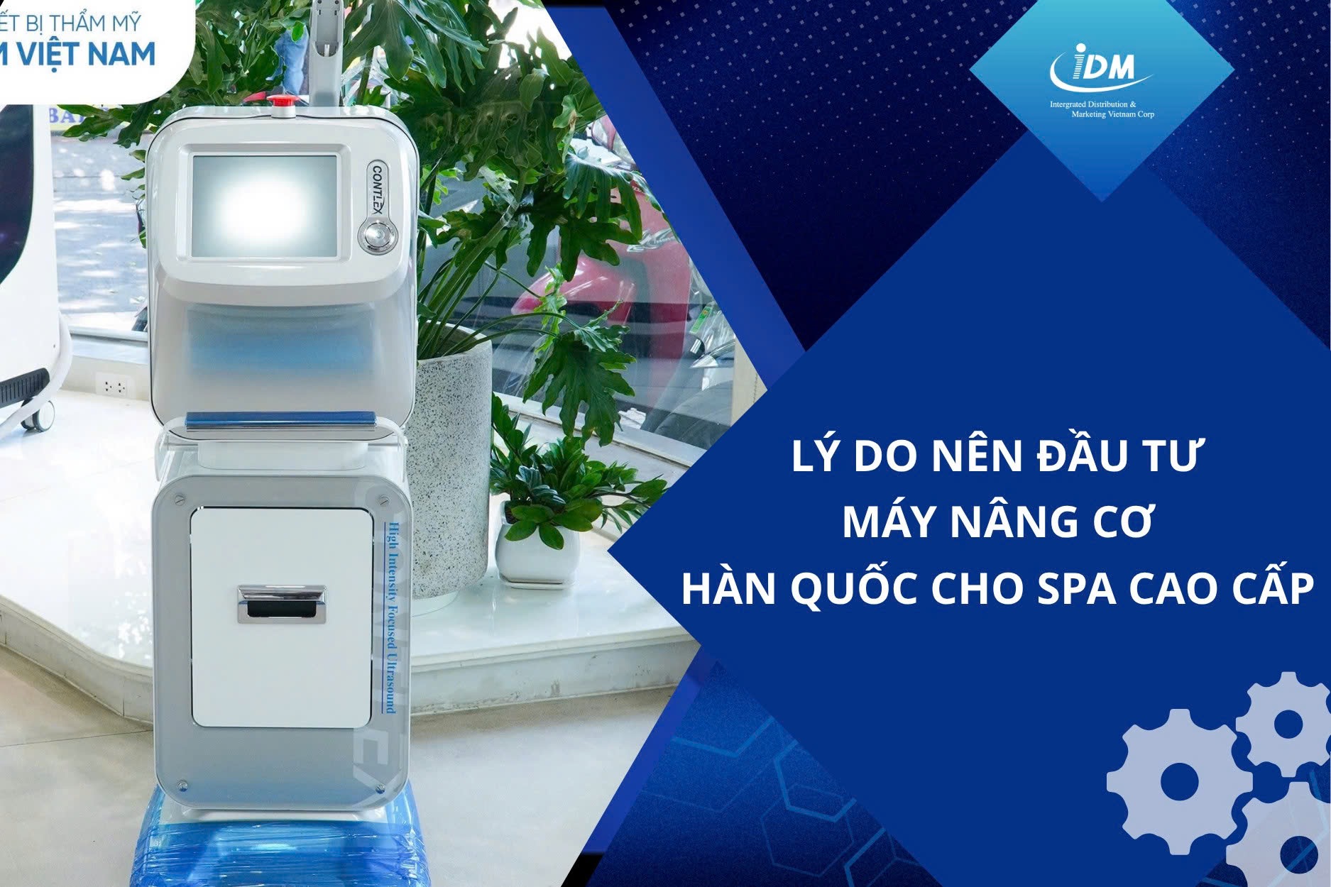 Lý do nên đầu tư máy nâng cơ Hàn Quốc cho spa cao cấp