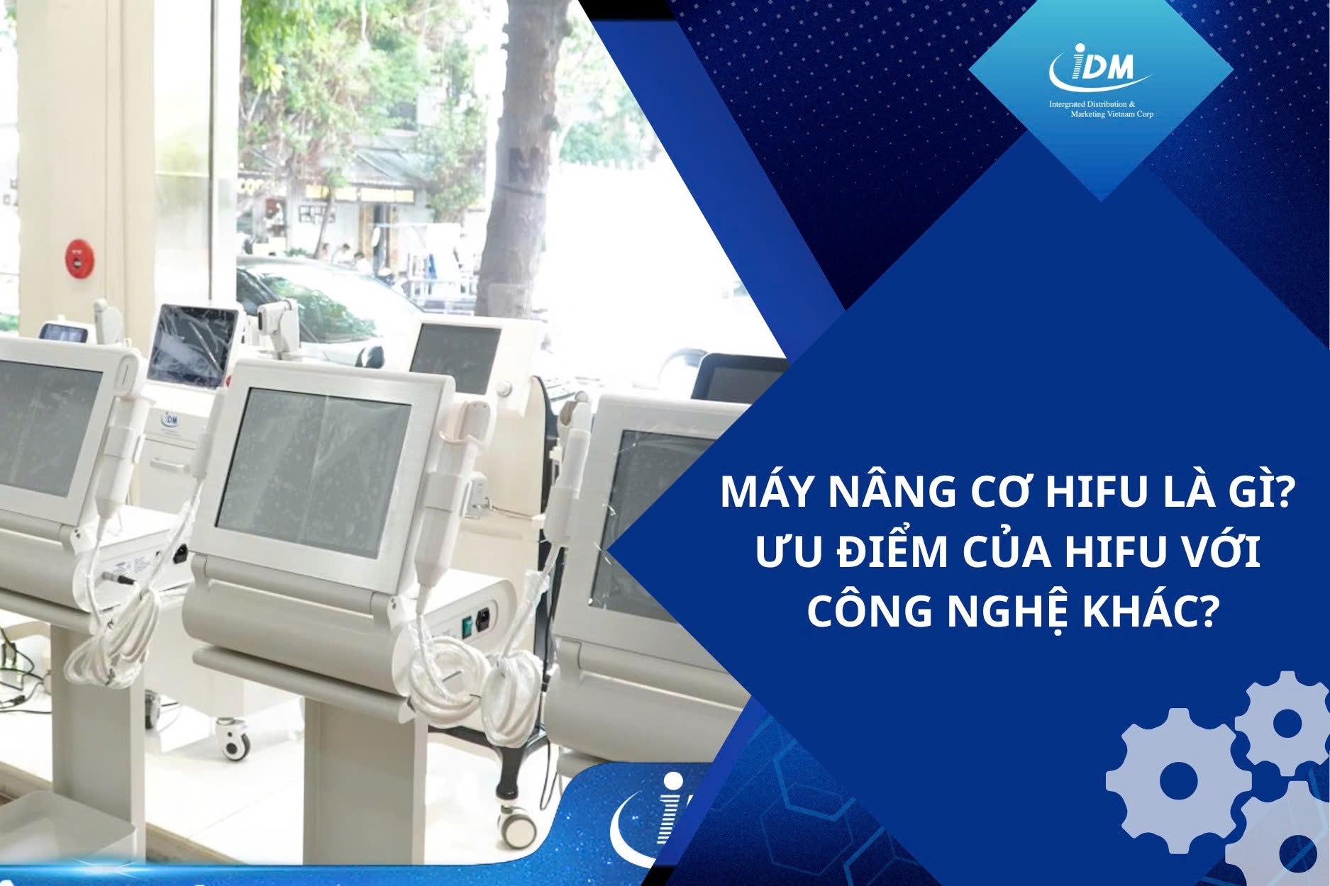 Máy nâng cơ HIFU là gì? Ưu điểm của HIFU với công nghệ khác?