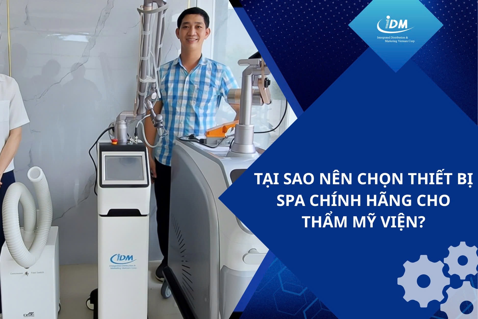 Tại sao nên chọn thiết bị spa chính hãng cho thẩm mỹ viện?