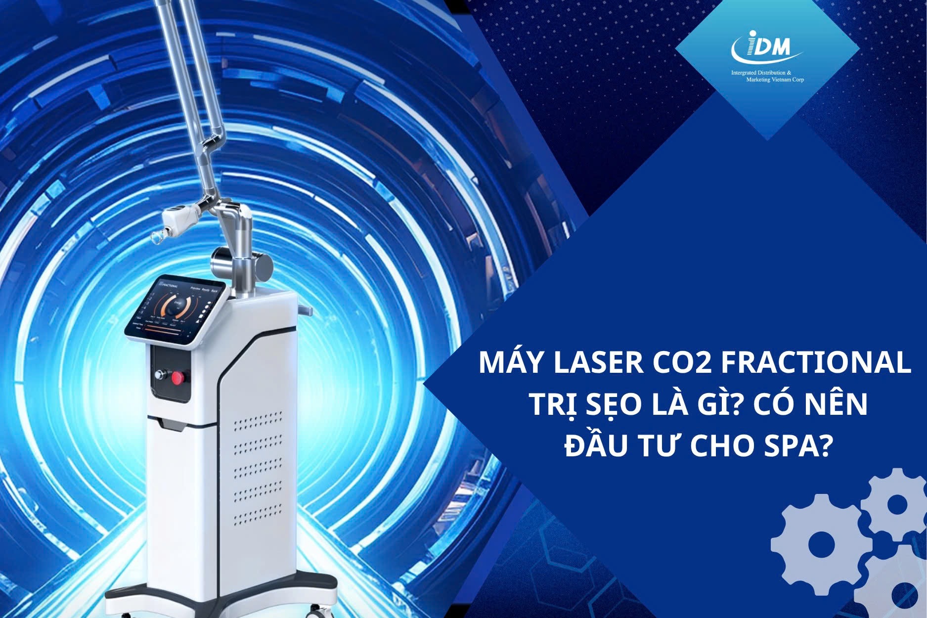 Máy laser CO2 Fractional trị sẹo là gì? Có nên đầu tư cho spa?