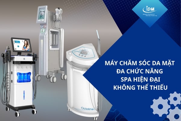Máy chăm sóc da mặt đa chức năng – Spa hiện đại không thể thiếu