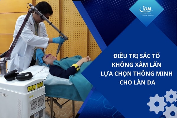 Điều trị sắc tố không xâm lấn – Lựa chọn thông minh cho làn da