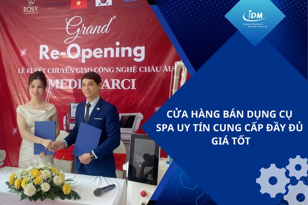 Cửa hàng bán dụng cụ spa uy tín cung cấp đầy đủ giá tốt