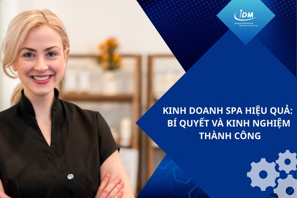 Kinh doanh spa hiệu quả: bí quyết và kinh nghiệm thành công