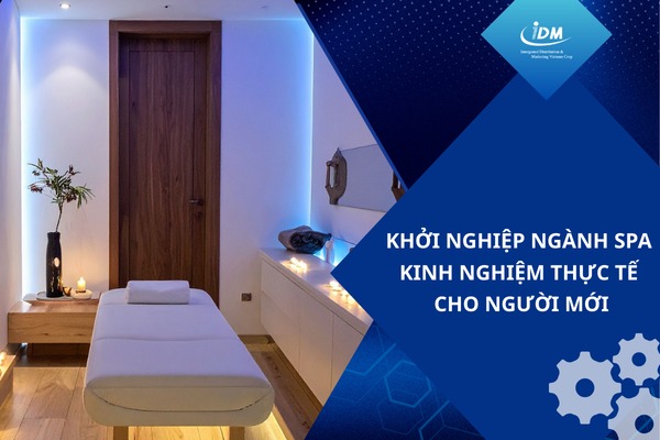 Khởi nghiệp ngành spa kinh nghiệm thực tế cho người mới