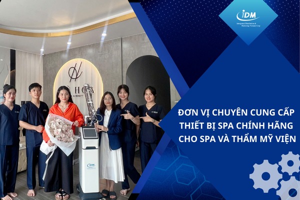Đơn vị chuyên cung cấp thiết bị spa chính hãng cho spa và thẩm mỹ viện