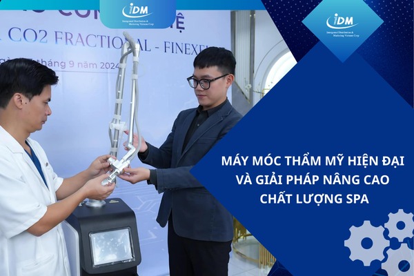 Máy móc thẩm mỹ hiện đại và giải pháp nâng cao chất lượng spa