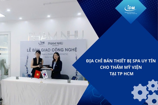 Địa chỉ bán thiết bị spa uy tín cho thẩm mỹ viện tại TP HCM