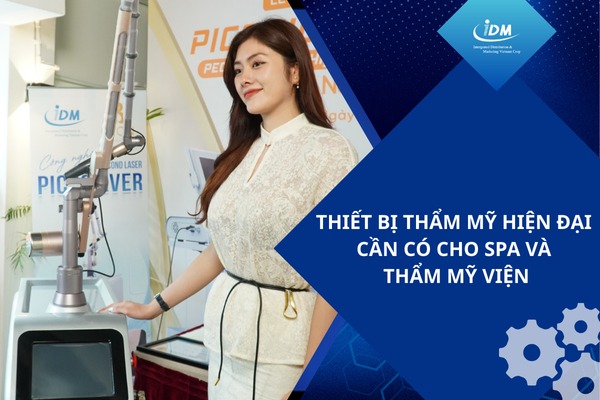 Thiết bị thẩm mỹ hiện đại cần có cho spa và thẩm mỹ viện