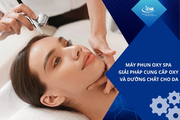Máy phun oxy spa – Giải pháp cung cấp oxy và dưỡng chất cho da