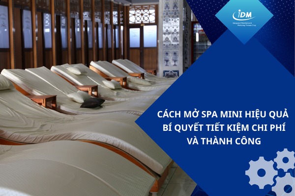 Cách mở spa mini hiệu quả – Bí quyết tiết kiệm chi phí và thành công