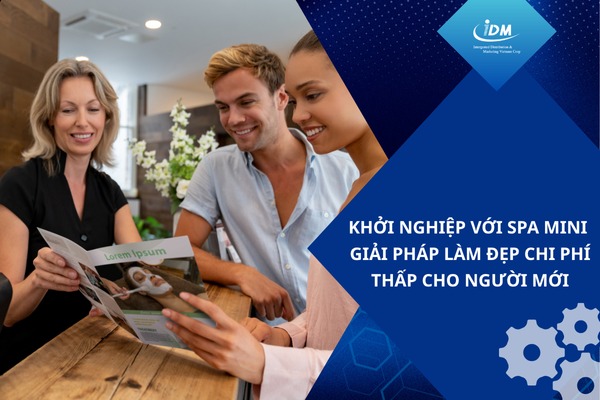 Khởi nghiệp với spa mini – Giải pháp làm đẹp chi phí thấp cho người mới