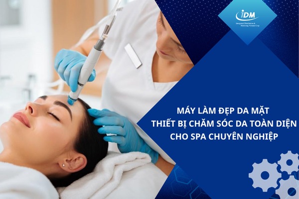 Máy làm đẹp da mặt – Thiết bị chăm sóc da toàn diện cho spa chuyên nghiệp