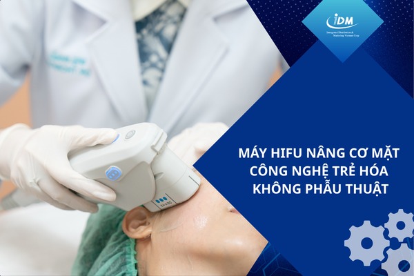 Máy Hifu nâng cơ mặt công nghệ trẻ hóa không phẫu thuật