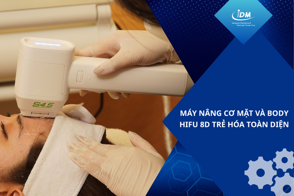 Máy nâng cơ mặt và body Hifu 8D trẻ hóa toàn diện