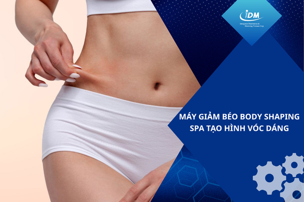 Máy giảm béo body shaping spa tạo hình vóc dáng
