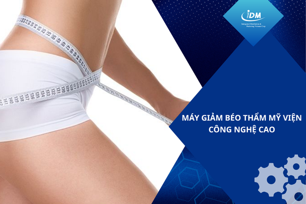 Máy giảm béo cho thẩm mỹ viện công nghệ cao
